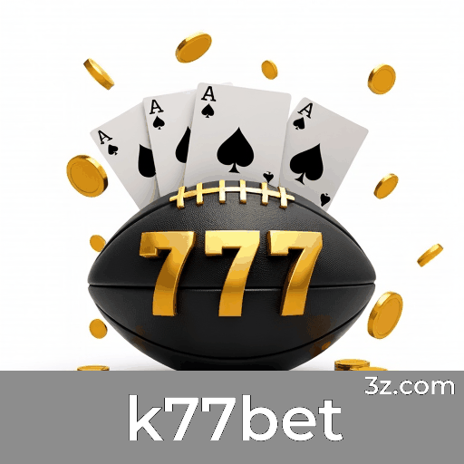 k77bet: Seu Cassino Online Seguro e Rápido